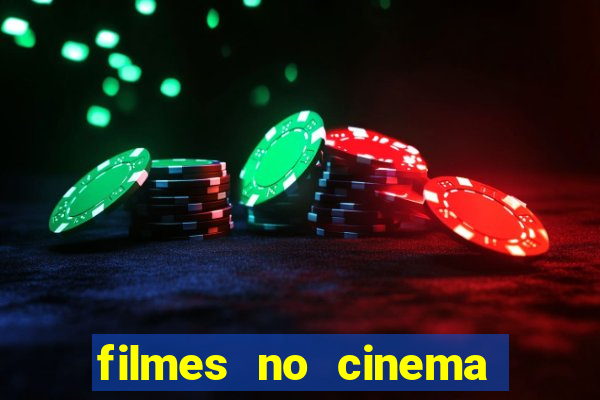 filmes no cinema conquista sul